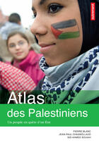 Couverture du livre « Atlas des palestiniens » de Jean-Paul Chagnollaud aux éditions Autrement