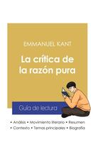 Couverture du livre « Guia de lectura la critica de la razon pura de Emmanuel Kant » de Emmanuel Kant aux éditions Paideia Educacion