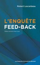 Couverture du livre « L'enquête feed-back » de Robert Lescarbeau aux éditions Les Presses De L'universite De Montreal