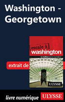 Couverture du livre « Washington ; Georgetown » de  aux éditions Ulysse