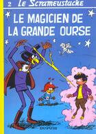 Couverture du livre « Le Scrameustache Tome 2 : le magicien de la Grande Ourse » de Gos aux éditions Dupuis