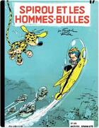 Couverture du livre « Spirou et Fantasio Tome 17 : Spirou et les hommes-bulles » de Jean Roba et Andre Franquin aux éditions Dupuis