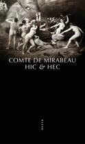 Couverture du livre « Hic & Hec ou l'art de varier les plaisirs de l'amour » de Comte De Mirabeau aux éditions Editions Allia