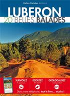 Couverture du livre « Balades nature ; Luberon : 20 belles balades » de David Tatin aux éditions Belles Balades