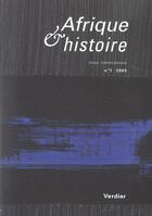 Couverture du livre « AFRIQUE ET HISTOIRE N.1 (édition 2003) » de Revue Afrique Et Histoire aux éditions Verdier
