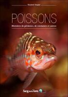 Couverture du livre « Poissons ; histoires de pêcheurs, de cuisiniers et autres » de Elisabeth Tempier aux éditions Sang De La Terre