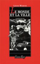 Couverture du livre « Le monde et la ville, chroniques » de Leon Werth aux éditions Viviane Hamy