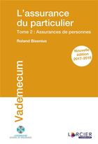 Couverture du livre « L'assurance du particulier - tome 2 : assurances de personnes » de Roland Bisenius aux éditions Promoculture