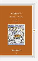 Couverture du livre « Kibboutz » de Shmuel Thierry Meyer aux éditions Metropolis
