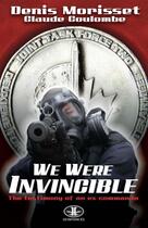 Couverture du livre « We Were Invincible » de Denis Morisset et Claude Coulombe aux éditions Jcl