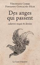 Couverture du livre « Des anges qui passent ; cadavres exquis illustrés » de Fernando Goncalves-Felix aux éditions La Clef D'argent