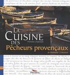 Couverture du livre « La cuisine des pêcheurs provençaux ; de Marseille à Menton » de Pierrette Chalendar aux éditions Pimientos