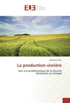 Couverture du livre « La production vivriere » de Sane Boubacar aux éditions Editions Universitaires Europeennes