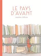 Couverture du livre « Le pays d'avant » de Martine Delerm aux éditions Seuil Jeunesse