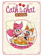 Couverture du livre « Cath et son chat : En cuisine » de Christophe Cazenove et Yrgane Ramon et Herve Richez aux éditions Bamboo