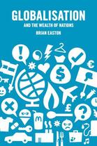 Couverture du livre « Globalisation and the Wealth of Nations » de Easton Brian aux éditions Auckland University Press