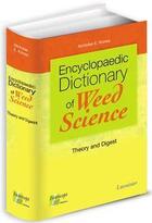 Couverture du livre « Encyclopaedic Dictionary of Weed Science: Theory and Digest » de Nicholas Korres aux éditions Intercept