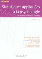 Couverture du livre « Statistiques appliquées à la psychologie et aux sciences humaines et sociales » de Lucile Chanquoy aux éditions Hachette Education