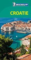 Couverture du livre « Le guide vert ; Croatie » de Collectif Michelin aux éditions Michelin