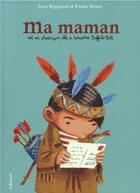 Couverture du livre « Ma maman est en Amérique, elle a rencontré Buffalo Bill » de Emile Bravo et Jean Regnaud aux éditions Bayou Gallisol