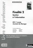 Couverture du livre « Finalite 2 - soutien a l'information bts 1re annee les finalites livre du professeur » de  aux éditions Nathan