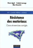 Couverture du livre « Resistance Des Materiaux » de Pierre Agati aux éditions Dunod
