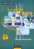 Couverture du livre « Le Guide Du Mp3 » de Sandrine Le Ballois aux éditions Dunod