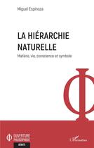 Couverture du livre « La hierarchie naturelle » de Miguel Espinoza aux éditions L'harmattan