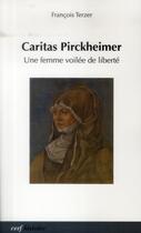 Couverture du livre « Caritas pirckheimer » de Terzer Francois aux éditions Cerf