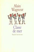 Couverture du livre « Classe de mer » de Alain Wagneur aux éditions Ecole Des Loisirs