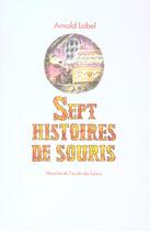 Couverture du livre « Sept histoires de souris » de Arnold Lobel aux éditions Ecole Des Loisirs