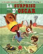 Couverture du livre « La surprise d'Oscar (édition 2005) » de Richard Scarry et Patsy Scarry aux éditions Albin Michel Jeunesse