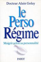 Couverture du livre « Perso-regime (le) » de Golay Alain aux éditions Payot