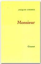 Couverture du livre « MONSIEUR » de Jacques Chessex aux éditions Grasset