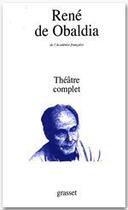 Couverture du livre « Theatre complet » de Rene De Obaldia aux éditions Grasset