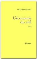 Couverture du livre « L ECONOMIE DU CIEL » de Jacques Chessex aux éditions Grasset