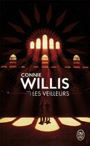 Couverture du livre « Les veilleurs » de Connie Willis aux éditions J'ai Lu