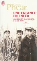 Couverture du livre « Une enfance en enfer ; cambodge, 17 avril 1975 - 8 mars 1980 » de Malay Phcar aux éditions J'ai Lu