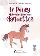 Couverture du livre « Le poney qui voulait faire des claquettes » de Masurel aux éditions Amalthee