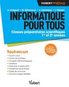 Couverture du livre « Informatique pour tous ; classes préparatoires scientifiques 1re et 2e années » de  aux éditions Vuibert