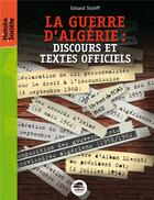 Couverture du livre « La guerre d'Algérie : textes et discours » de Gerard Streiff aux éditions Oskar