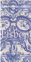 Couverture du livre « Lisbonne en v.o » de Gabrielle Yriarte et Lavinia Moreira aux éditions Atlande Editions