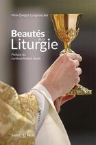 Couverture du livre « Beautés de la liturgie » de Dwight Longenecker aux éditions Saint Paul Editions