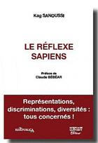 Couverture du livre « Le réflexe sapiens » de Kag Sanoussi aux éditions Res Publica