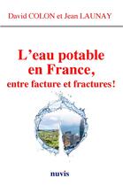 Couverture du livre « L'eau potable en France, entre facture et fractures » de  aux éditions Nuvis