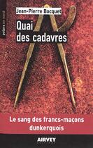 Couverture du livre « Quai des cadavres » de Jean-Pierre Bocquet aux éditions Aubane