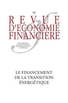 Couverture du livre « Revue d'économie financière : Le financement de la transition énergétique » de Patrice Geoffron et Christian De Perthuis aux éditions Association D'economie Financiere