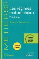 Couverture du livre « Les régimes matrimoniaux » de Piedelievre/Stephane aux éditions Bruylant