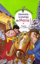 Couverture du livre « L'école d'Agathe ; sauvons le poney de Marie ! » de Pakita et Jean-Philippe Chabot aux éditions Rageot