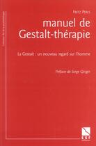 Couverture du livre « Manuel de gestalt-therapie » de Perls/Ginger aux éditions Esf